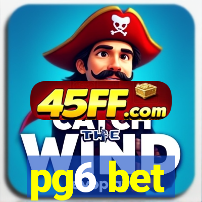pg6 bet